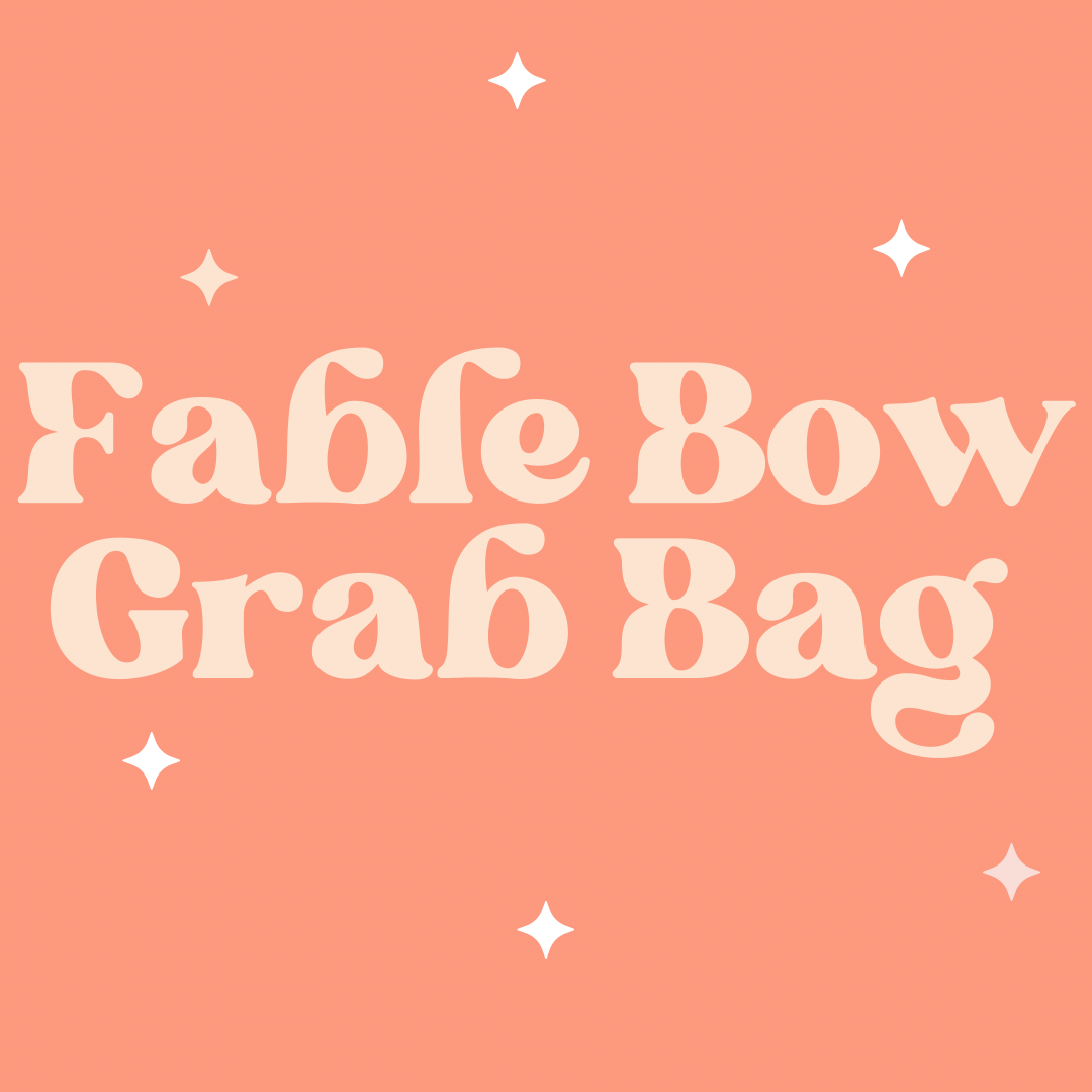 Fable Bow Grab Bag
